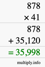 How to calculate 878 times 41 using long multiplication How to calculate 878 times 41 using long multiplication