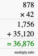 How to calculate 878 times 42 using long multiplication
