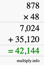 How to calculate 878 times 48 using long multiplication