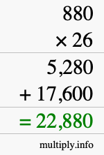 How to calculate 880 times 26 using long multiplication How to calculate 880 times 26 using long multiplication