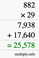 How to calculate 882 times 29 using long multiplication