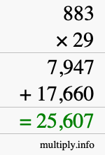 How to calculate 883 times 29 using long multiplication How to calculate 883 times 29 using long multiplication
