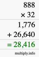 How to calculate 888 times 32 using long multiplication How to calculate 888 times 32 using long multiplication