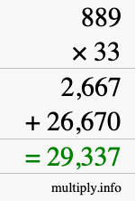 How to calculate 889 times 33 using long multiplication