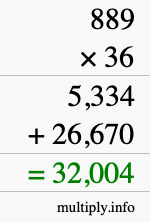 How to calculate 889 times 36 using long multiplication How to calculate 889 times 36 using long multiplication