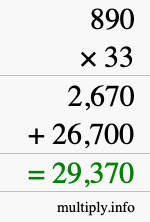 How to calculate 890 times 33 using long multiplication How to calculate 890 times 33 using long multiplication