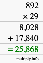 How to calculate 892 times 29 using long multiplication How to calculate 892 times 29 using long multiplication