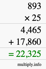How to calculate 893 times 25 using long multiplication How to calculate 893 times 25 using long multiplication