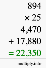 How to calculate 894 times 25 using long multiplication How to calculate 894 times 25 using long multiplication