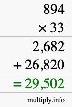 How to calculate 894 times 33 using long multiplication How to calculate 894 times 33 using long multiplication