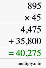 How to calculate 895 times 45 using long multiplication How to calculate 895 times 45 using long multiplication
