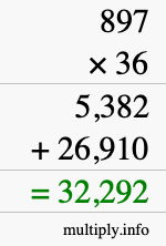 How to calculate 897 times 36 using long multiplication How to calculate 897 times 36 using long multiplication