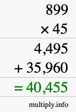 How to calculate 899 times 45 using long multiplication How to calculate 899 times 45 using long multiplication