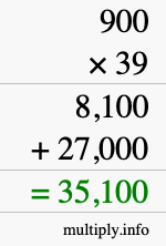 How to calculate 900 times 39 using long multiplication How to calculate 900 times 39 using long multiplication