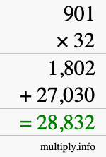 How to calculate 901 times 32 using long multiplication How to calculate 901 times 32 using long multiplication