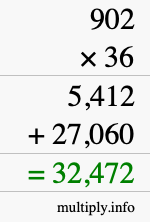How to calculate 902 times 36 using long multiplication How to calculate 902 times 36 using long multiplication