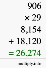 How to calculate 906 times 29 using long multiplication How to calculate 906 times 29 using long multiplication