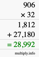 How to calculate 906 times 32 using long multiplication How to calculate 906 times 32 using long multiplication