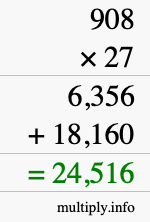 How to calculate 908 times 27 using long multiplication