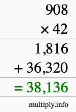 How to calculate 908 times 42 using long multiplication