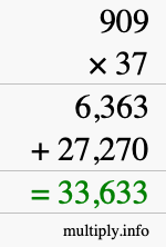 How to calculate 909 times 37 using long multiplication