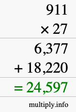 How to calculate 911 times 27 using long multiplication How to calculate 911 times 27 using long multiplication