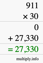 How to calculate 911 times 30 using long multiplication How to calculate 911 times 30 using long multiplication