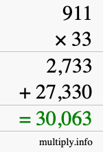 How to calculate 911 times 33 using long multiplication How to calculate 911 times 33 using long multiplication