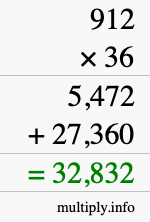 How to calculate 912 times 36 using long multiplication How to calculate 912 times 36 using long multiplication