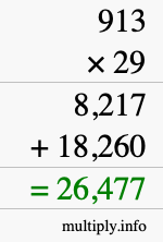 How to calculate 913 times 29 using long multiplication How to calculate 913 times 29 using long multiplication