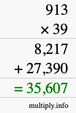How to calculate 913 times 39 using long multiplication How to calculate 913 times 39 using long multiplication