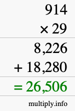How to calculate 914 times 29 using long multiplication How to calculate 914 times 29 using long multiplication