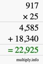 How to calculate 917 times 25 using long multiplication How to calculate 917 times 25 using long multiplication