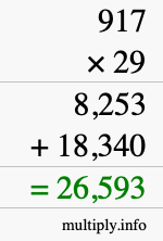 How to calculate 917 times 29 using long multiplication How to calculate 917 times 29 using long multiplication