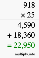 How to calculate 918 times 25 using long multiplication How to calculate 918 times 25 using long multiplication