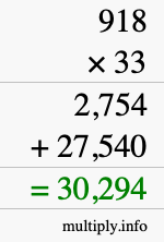 How to calculate 918 times 33 using long multiplication How to calculate 918 times 33 using long multiplication