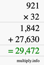 How to calculate 921 times 32 using long multiplication How to calculate 921 times 32 using long multiplication