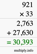 How to calculate 921 times 33 using long multiplication How to calculate 921 times 33 using long multiplication
