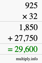 How to calculate 925 times 32 using long multiplication