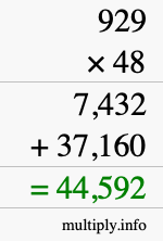 How to calculate 929 times 48 using long multiplication How to calculate 929 times 48 using long multiplication
