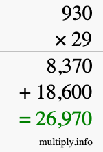 How to calculate 930 times 29 using long multiplication How to calculate 930 times 29 using long multiplication