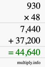 How to calculate 930 times 48 using long multiplication How to calculate 930 times 48 using long multiplication