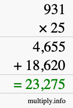 How to calculate 931 times 25 using long multiplication How to calculate 931 times 25 using long multiplication
