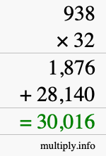 How to calculate 938 times 32 using long multiplication