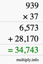 How to calculate 939 times 37 using long multiplication