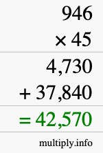 How to calculate 946 times 45 using long multiplication How to calculate 946 times 45 using long multiplication