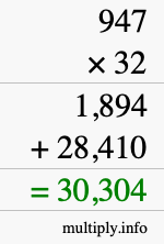 How to calculate 947 times 32 using long multiplication