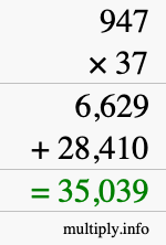 How to calculate 947 times 37 using long multiplication