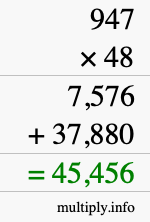 How to calculate 947 times 48 using long multiplication How to calculate 947 times 48 using long multiplication