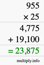 How to calculate 955 times 25 using long multiplication How to calculate 955 times 25 using long multiplication